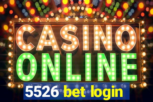 5526 bet login